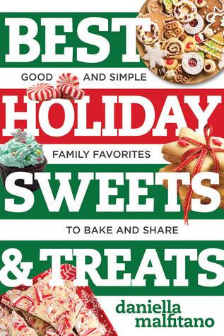 Best Holiday Sweets &amp; Treats