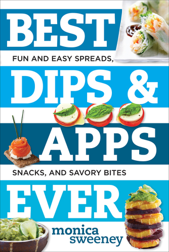 Best Dips and Apps Ever