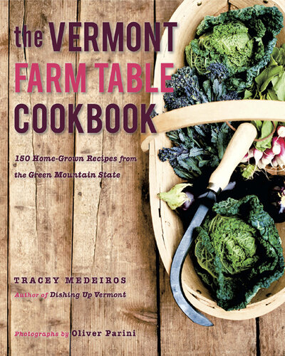 The Vermont Farm Table Cookbook