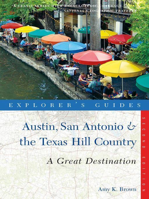 Explorer's Guide Austin, San Antonio & the Texas Hill Country