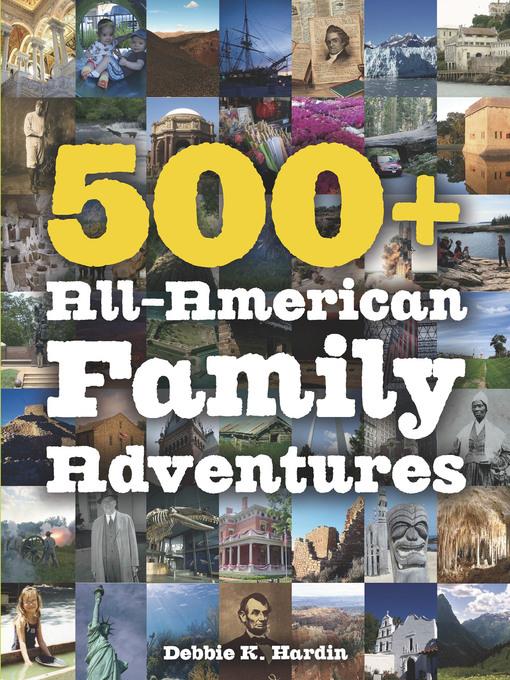 500+ All-American Family Adventures