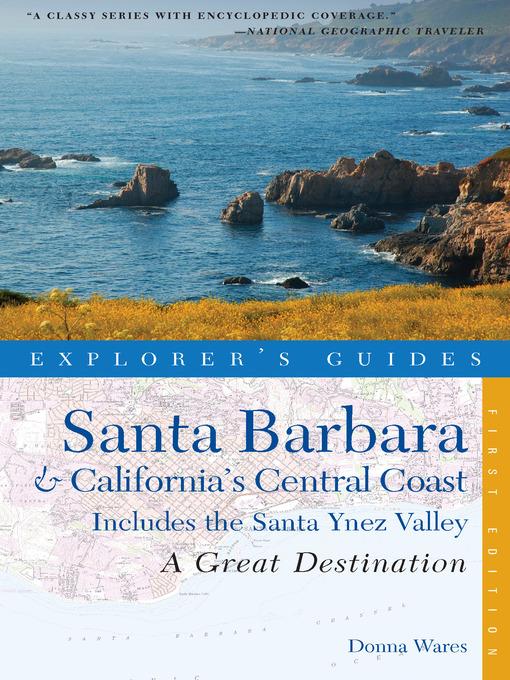 Explorer's Guide Santa Barbara & California's Central Coast