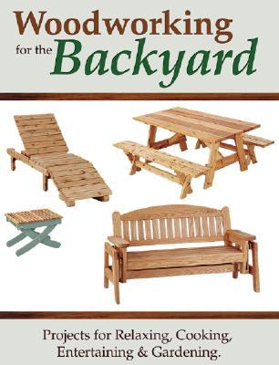 Woodworking for the Backyard