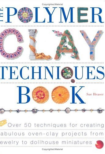 The Polymer Clay Techniques Book