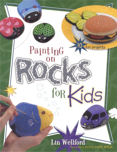 Painting on Rocks for Kids (Creative Kids)