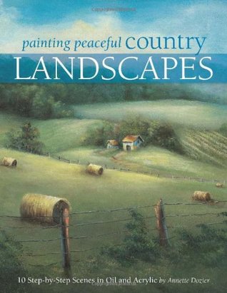 Painting Peaceful Country Landscapes