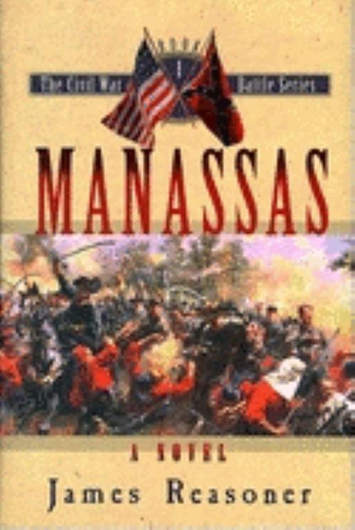 Manassas (The Civil War Battle Series, Book 1)