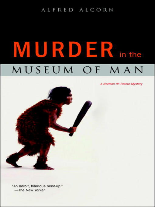 The Murder in the Museum of Man