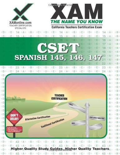 CSET Spanish 145, 146, 147 Teacher Certification Test Prep Study Guide