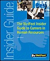 The Wetfeet Insider Guide to Careers in Human Resources