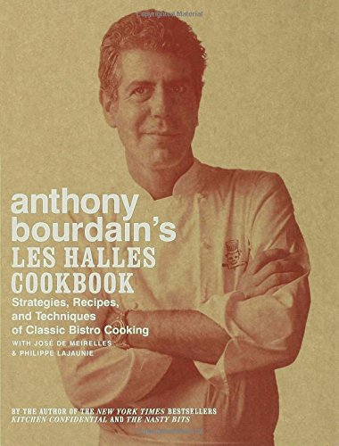 Anthony Bourdain's Les Halles Cookbook