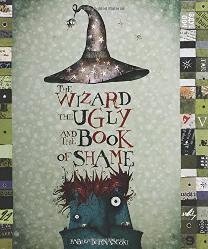 The Wizard, the Ugly, and the Book of Shame