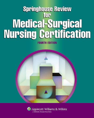 Springhouse Review for Medical-Surgical Nursing Certification