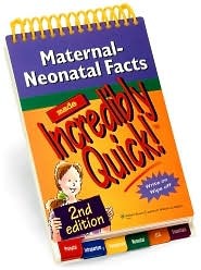 Maternal-Neonatal Facts Made Incredibly Quick!