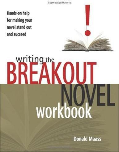 Writing the Breakout Novel Workbook