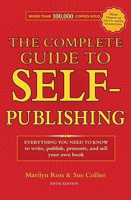 The Complete Guide to Self-Publishing