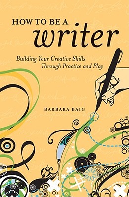 How to Be a Writer