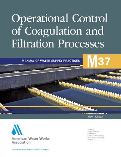 M37 Operational Control of Coagulation and Filtration Processes, Third Edition