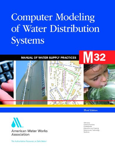 M32 Computer Modeling of Water Distribution Systems, Third Edition