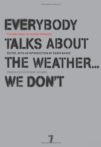 Everybody Talks About the Weather . . . We Don't