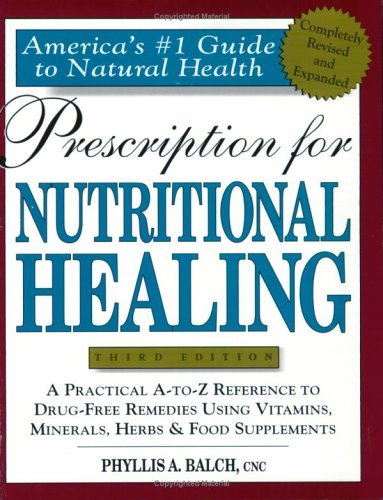 Prescription for Nutritional Healing