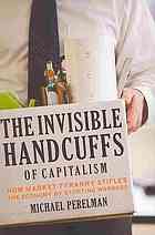 The Invisible Handcuffs of Capitalism