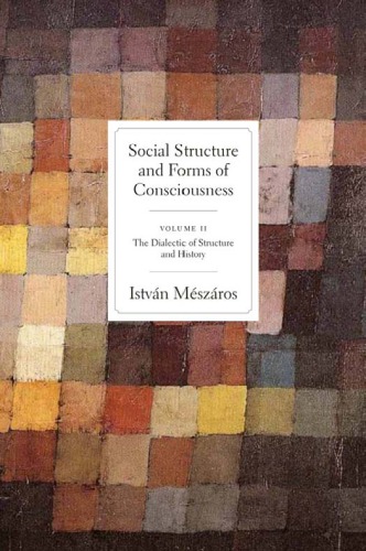 Social Structure and Forms of Consciousness, Volume 2