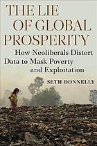 The Lie of Global Prosperity