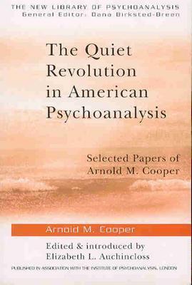 The Quiet Revolution in American Psychoanalysis