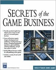 Secrets of the Game Business