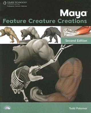 Maya Feature Creature Creations [With CDROM]