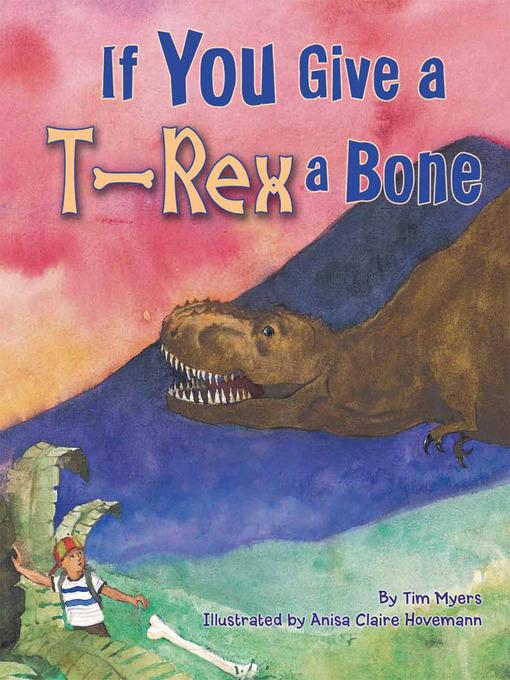 If You Give a T-Rex a Bone