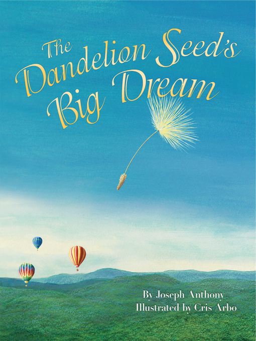 The Dandelion Seed's Big Dream