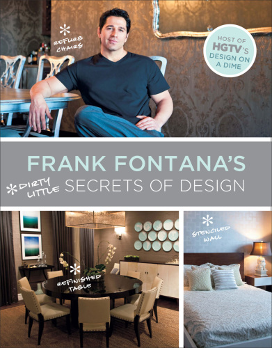 Frank Fontana's Dirty Little Secrets of Design