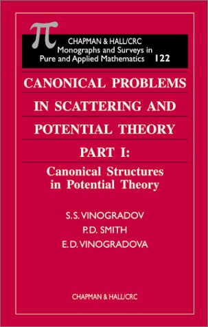 Canonical Problems in Scattering and Potential Theory Part 1