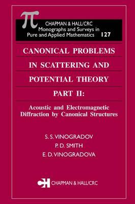 Canonical Problems in Scattering and Potential Theory Part II