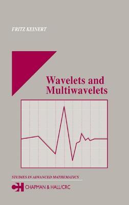 Wavelets And Multiwavelets (Studies In Advanced Mathematics)