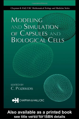 Modeling and Simulation of Capsules and Biological Cells