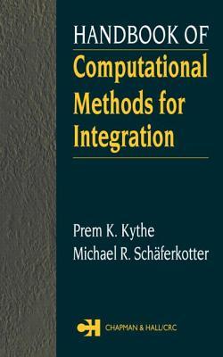 Handbook of Computational Methods for Integration [With CDROM]