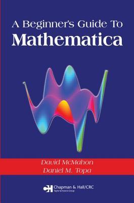 A Beginner's Guide to Mathematica