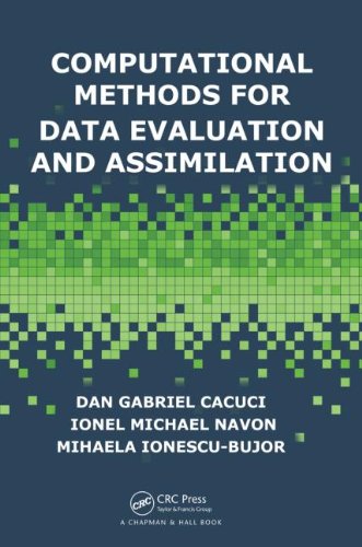 Computational Methods For Data Evaluation And Assimilation