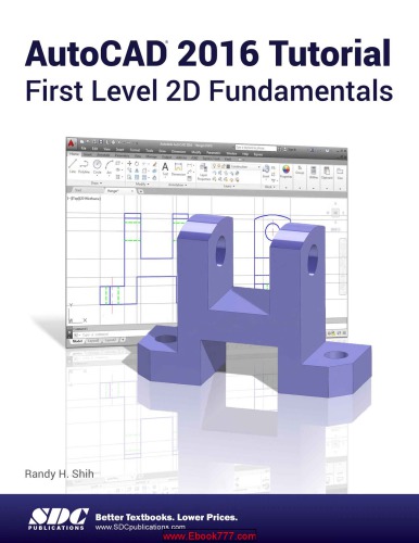 AutoCAD® 2016 tutorial : first level 2D fundamentals