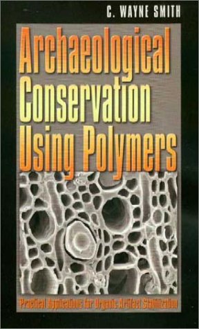 Archaeological Conservation Using Polymers