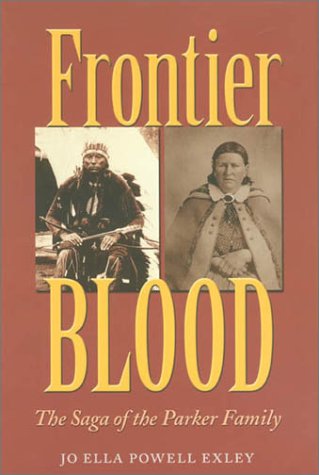 Frontier blood : the saga of the Parker family