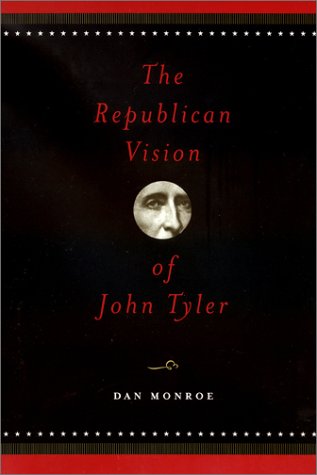 The republican vision of John Tyler