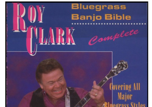 Roy Clark's Bluegrass Banjo Bible