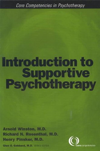 Introduction to Supportive Psychotherapy (Core Competencies in Psychotherapy) (Core Competency in Psychotherapy)