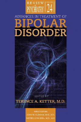 Advances in Treatment of Bipolar Disorder (Review of Psychiatry) (Review of Psychiatry)