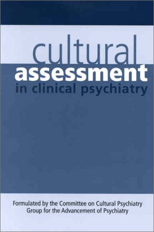 Cultural assessment in clinical psychiatry