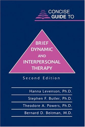 Concise Guide to Brief Dynamic and Interpersonal Therapy